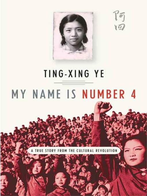 Title details for My Name Is Number 4 by Ting-xing Ye - Wait list